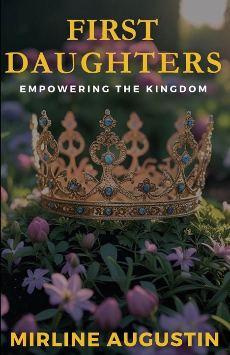 Mirline Augustin: First Daughters, Buch