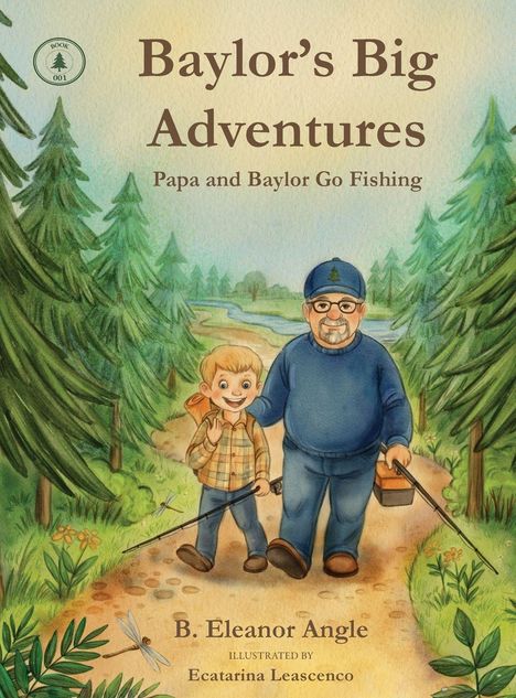 B Eleanor Angle: Baylor's Big Adventures - Papa and Baylor Go Fishing, Buch