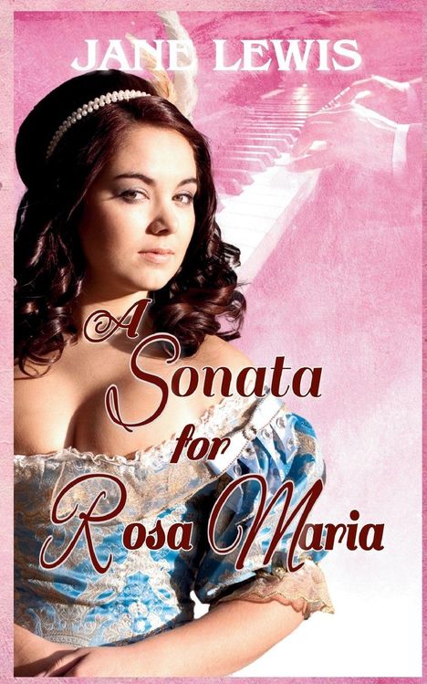 "A Sonata for Rosa Maria" und "Jane Lewis". Frau in historischer Kleidung vor einem Klavier in rosa Tönen.
