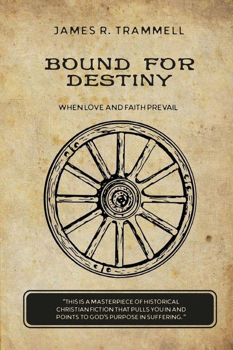 "Bound for Destiny: When Love and Faith Prevail" darüber ein Name, darunter ein Zitat. Radzeichnung auf Texturhintergrund.