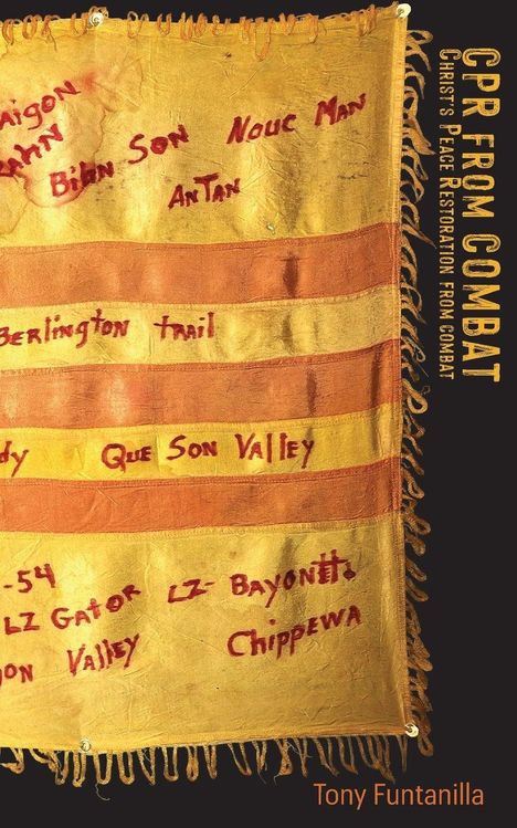 Buchcover: "CPR FROM COMBAT" von Tony Funtanilla, gelber Stoff mit roten Ortsnamen, gelbe Fransen.