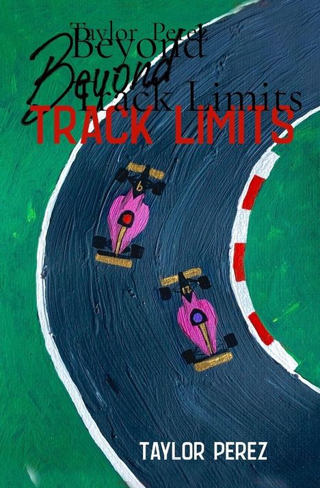 "Beyond Track Limits" in großen roten Buchstaben. Illustration: Zwei pinke Rennwagen auf einer Rennstrecke mit Kurven.