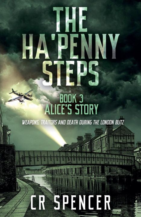 C R Spencer: The Ha'penny Steps. Book 3. Alice's Story, Buch