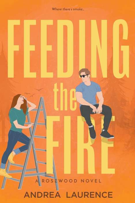 Andrea Laurence: Feeding the Fire, Buch
