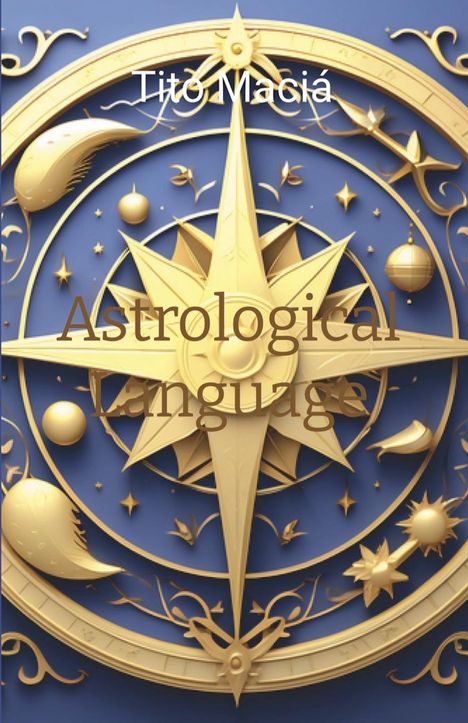 Tito Maciá: Astrological Language, Buch