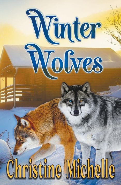 Christine Michelle: Winter Wolves, Buch