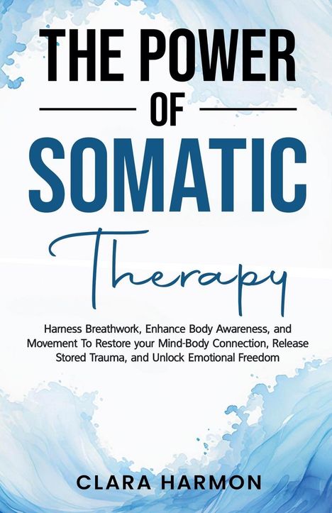 Clara Harmon: The Power of Somatic Therapy, Buch