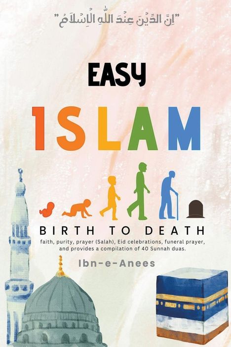 Ibn-E-Anees: Easy Islam Birth to Death, Buch