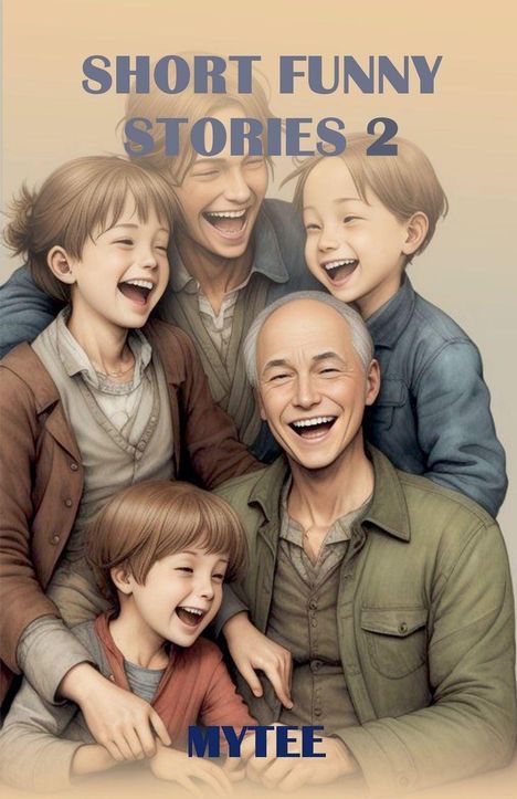 Text: "SHORT FUNNY STORIES 2" und "MYTEE". Illustration von lachender Familie: älterer Mann, Erwachsene, zwei Kinder.