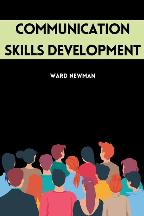 Ward Newman: Communication Skills Development, Buch