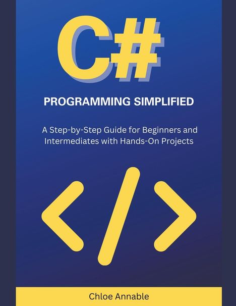 Chloe Annable: C# Programming Simplified, Buch