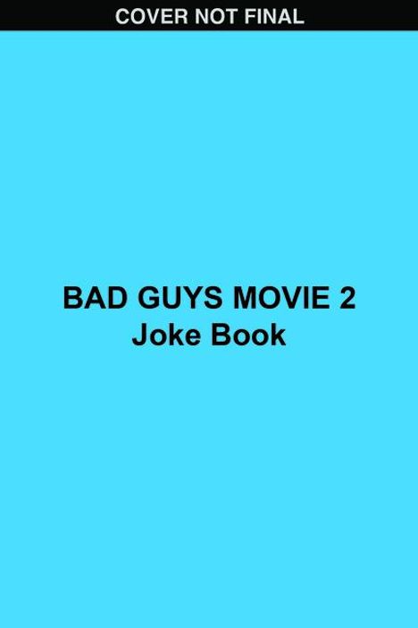 Arie Kaplan: Bad Guys Movie 2 Joke Book, Buch