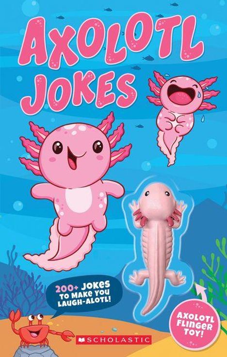 "Axolotl Jokes" oben, "200+ Jokes to Make You Laugh-Alotl" und "Axolotl Flinger Toy!" unten. Fröhliche Axolotl-Illustrationen.