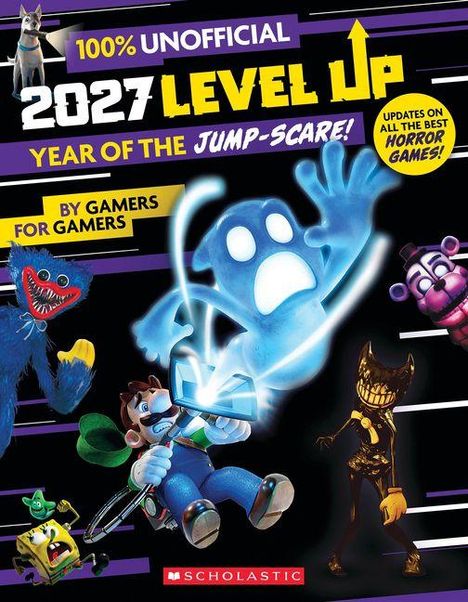 "100% UNOFFICIAL, 2027 LEVEL UP, YEAR OF THE JUMP-SCARE! BY GAMERS FOR GAMERS. Diverse Videospielcharaktere und Geister."