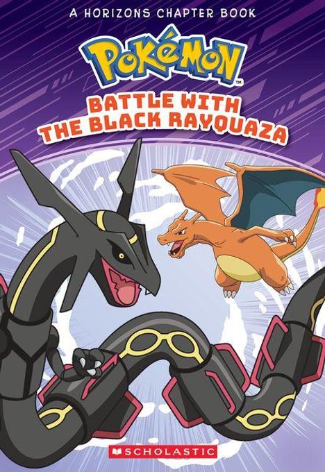 „Pokémon: Battle with the Black Rayquaza“. Zwei große, bunte Drachen stehen einander gegenüber. Logo oben, Verlag "Scholastic".