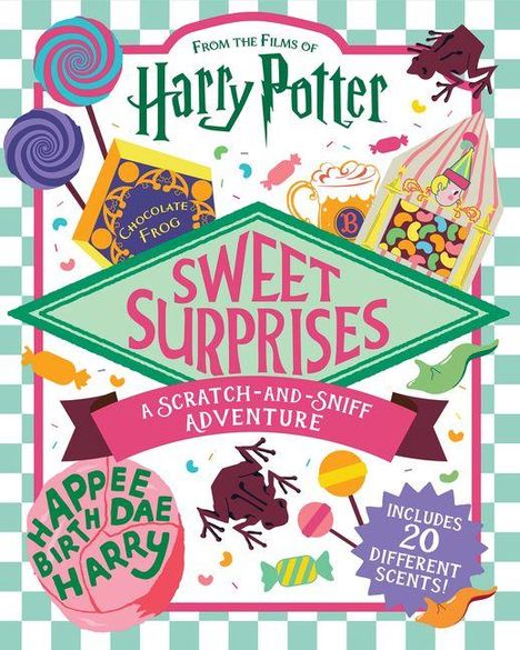 „Sweet Surprises: A Scratch-and-Sniff Adventure“. Bunte Süßigkeiten, Schokolade, Lutscher, Konfetti. 20 Düfte enthalten.