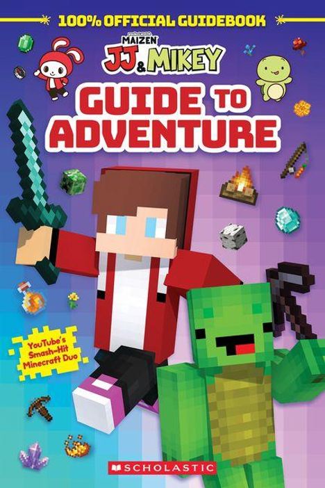 "100% Official Guidebook"; "Maizen JJ & Mikey"; "Guide to Adventure"; "YouTube’s Smash-Hit Minecraft Duo"; "Scholastic". Zwei blockartige Figuren.
