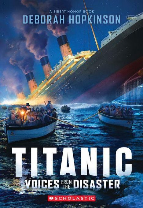 Oben: "Deborah Hopkinson". Unten: "Titanic Voices from the Disaster". Illustration: Titanic sinkt, Menschen in Rettungsbooten.