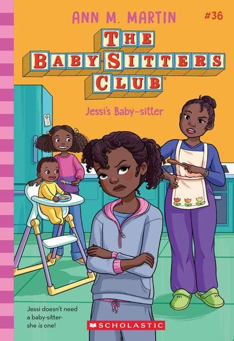 "ANN M. MARTIN, THE BABY-SITTERS CLUB, Jessi's Baby-sitter; Jessi schaut genervt, Kinder in Küche, Frau im Hintergrund."