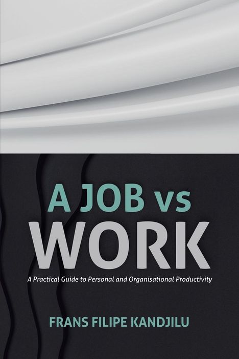 Frans Filipe Kandjilu: A Job vs Work, Buch