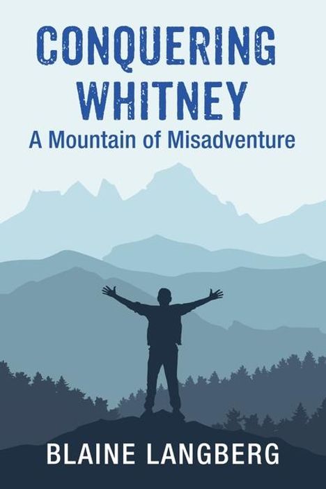 Blaine Langberg: Conquering Whitney, Buch