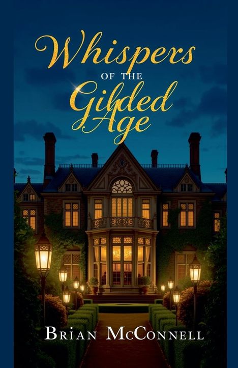 Brian Mcconnell: Whispers of the Gilded Age, Buch
