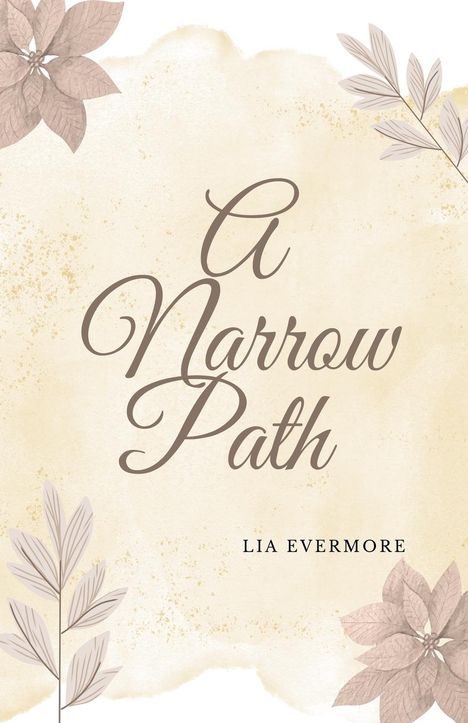 Lia Evermore: A Narrow Path, Buch