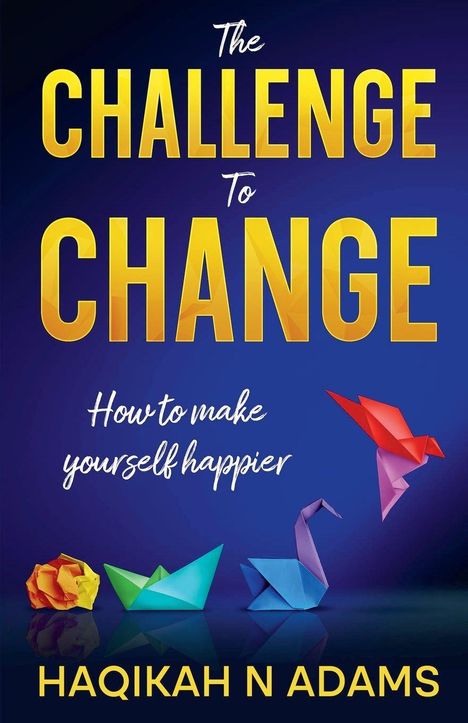 Haqikah Adams: The Challenge to Change, Buch