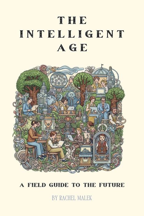 Rachel Malek: The Intelligent Age, Buch