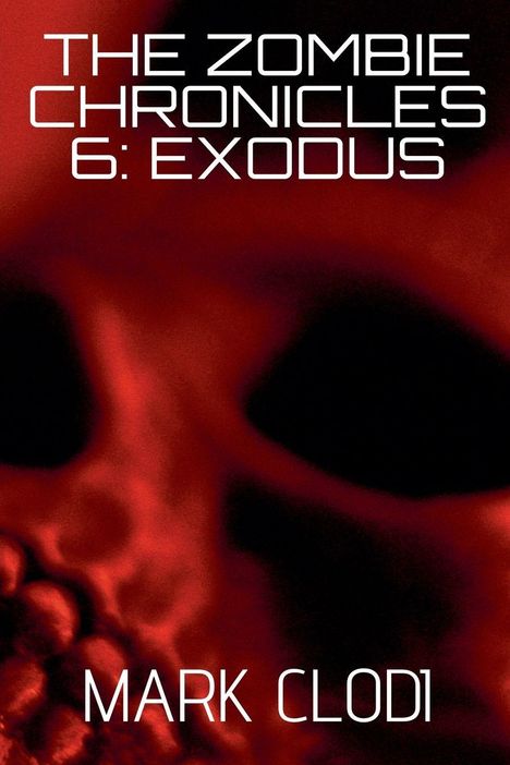 Mark Clodi: The Zombie Chronicles 6, Buch