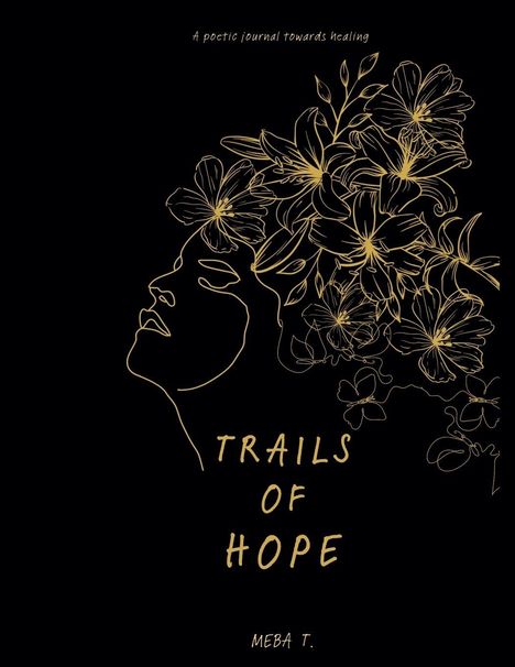 Meba T.: Trails Of Hope, Buch