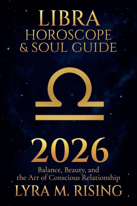 Lyra M. Rising: Libra Horoscope & Soul Guide for 2026, Buch