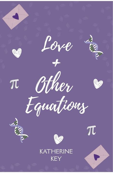 „Love + Other Equations“ und „Katherine Key“ auf lila Hintergrund mit Herzen, DNA-Doppelhelix und Umschlägen.