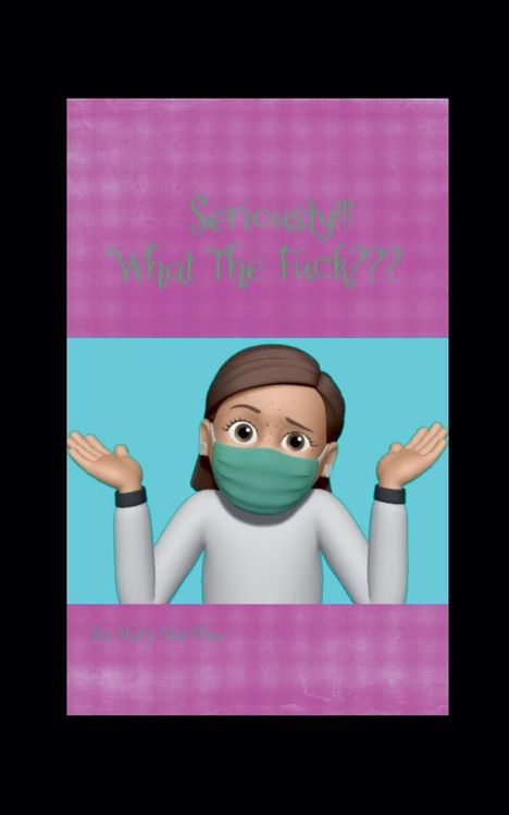 Text: „Seriously!!! What The Fuck??? The Many Non-Nine” Eine Illustration eines Mädchens mit Maske hebt die Schultern.