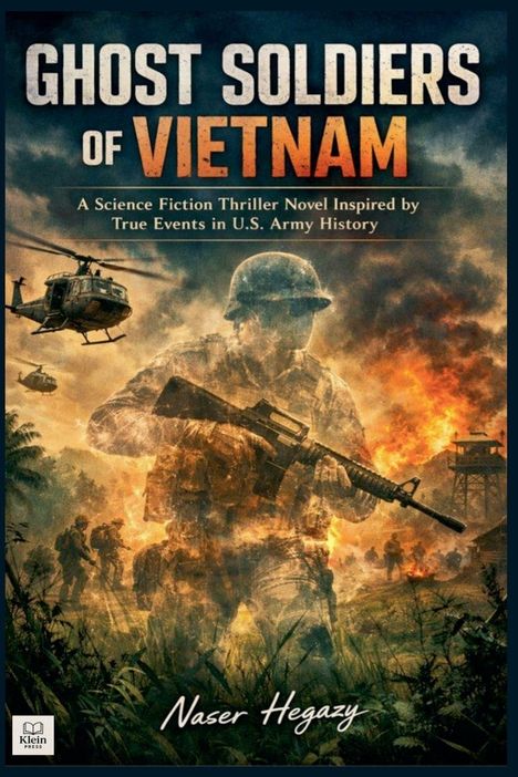 „Ghost Soldiers of Vietnam“ oben. Ein Soldat in Kampfausrüstung, Helikopter und brennende Kulisse darunter.