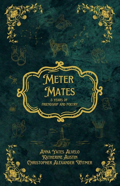 „METER MATES: 5 YEARS OF FRIENDSHIP AND POETRY”, darunter Namen. Verzierte, florale Illustrationen auf grünem Hintergrund.