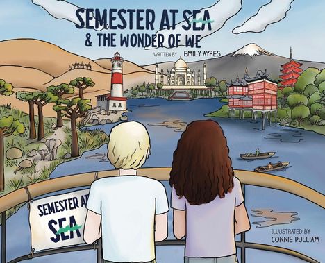 „SEMESTER AT SEA & THE WONDER OF WE“, darunter zwei Menschen auf einem Schiff; Landschaften mit Leuchtturm und Tempeln.