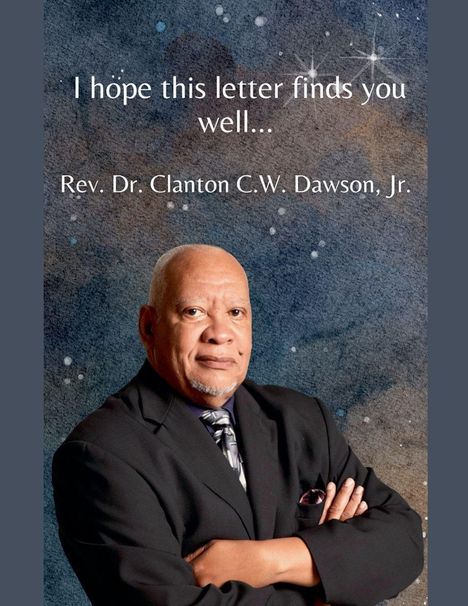 Text: "I hope this letter finds you well... Rev. Dr. Clanton C.W. Dawson, Jr." Ein älterer Mann im Anzug, die Arme verschränkt.
