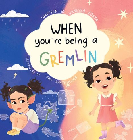 "When you're being a Gremlin" in bunten Buchstaben. Links ein trauriges Kind mit Elfenohren, rechts ein fröhliches Kind.