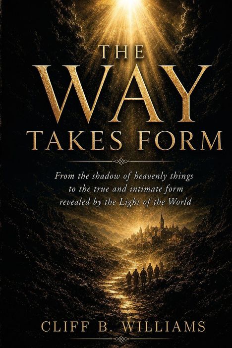 „The Way Takes Form. From the shadow of heavenly things ... Light of the World“, Cliff B. Williams. Strahlender Himmel über Weg.