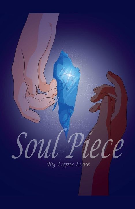 "Soul Piece by Lapis Love." Zwei Hände strecken sich nach einem leuchtenden, blauen Kristall aus.