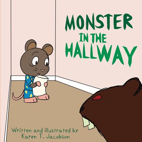 "MONSTER IN THE HALLWAY" in grüner Schrift. Illustration: Eine Maus in einem Pyjama hält Papier, steht vor einem großen, sichtbaren Monster.