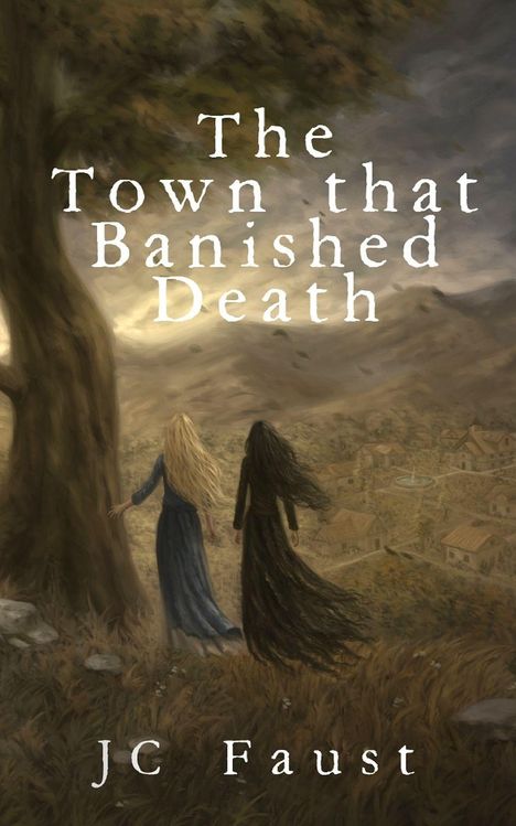"The Town that Banished Death" und "JC Faust". Zwei Figuren blicken auf ein Dorf und einen nebligen Himmel.