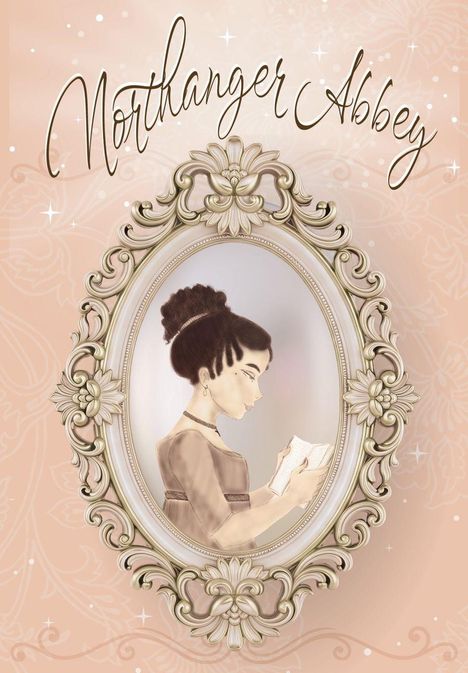 „Northanger Abbey“ in eleganter Schrift, zarte Illustration einer Frau, die ein Buch liest, umrahmt von einem verzierten Spiegel.