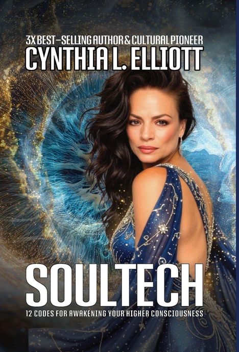 "Cynthia L. Elliott. SOULTECH: 12 Codes for Awakening Your Higher Consciousness." Frau in elegantem Kleid vor kosmischem Hintergrund.
