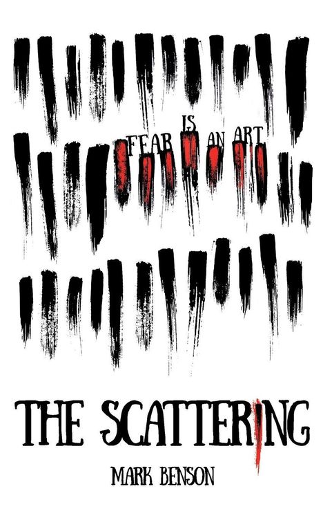„Fear is an art. The Scattering. Mark Benson“. Schwarze und rote Pinselstriche, chaotisch verteilt.