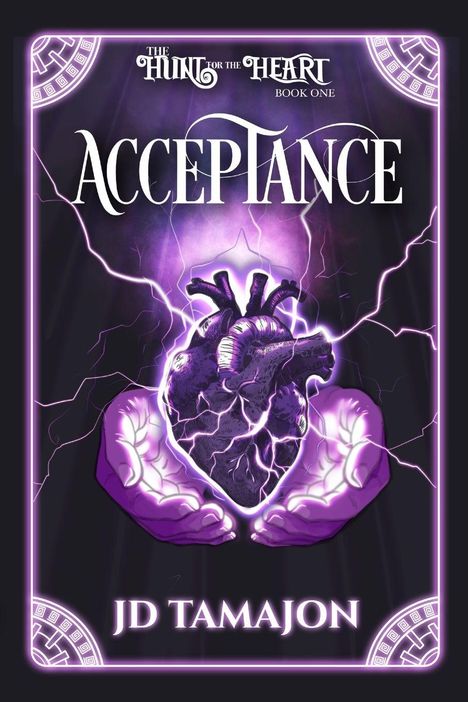 Text: "The Hunt for the Heart: Book One. Acceptance. JD Tamajon." Illustration: Hände halten ein pulsierendes Herz mit Blitzen.