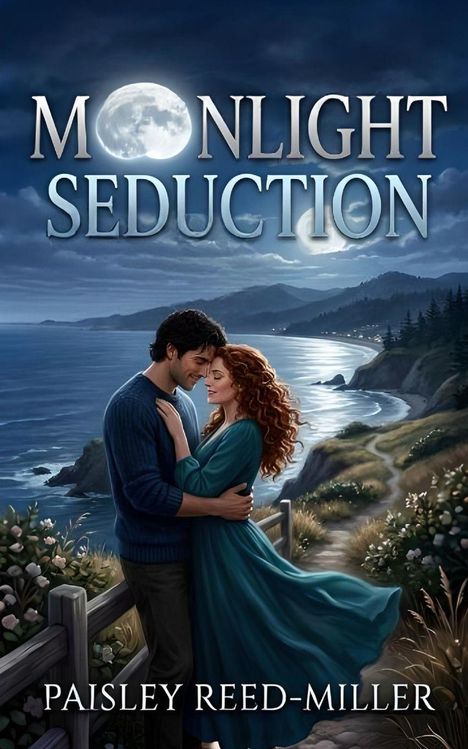 „Moonlight Seduction“ oben, „Paisley Reed-Miller“ unten. Ein Paar umarmt sich romantisch an einer Küstenlandschaft.