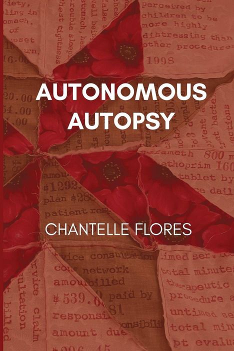 Text: "AUTONOMOUS AUTOPSY CHANTELLE FLORES." Hintergrund: Rote Blumen und geschriebene Dokumente.