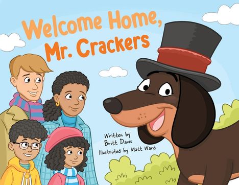 „Welcome Home, Mr. Crackers“ in großer Schrift. Eine Illustration eines lachenden Hundes mit Zylinder und vier Personen.